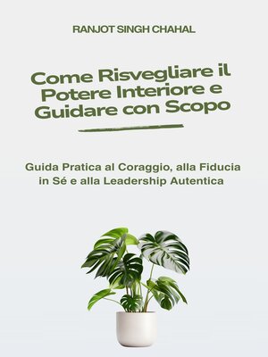 cover image of Come Risvegliare il Potere Interiore e Guidare con Scopo